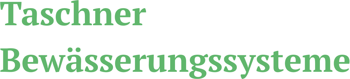 Taschner Bewässerungssysteme